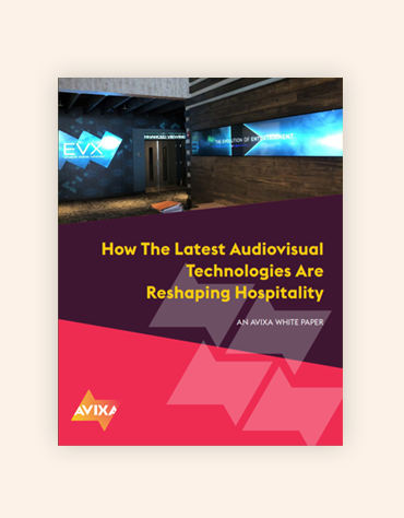 How the Latest Audiovisual Technologies Are Reshaping Hospitality How the Latest Audiovisual Technologies Are Reshaping Hospitality