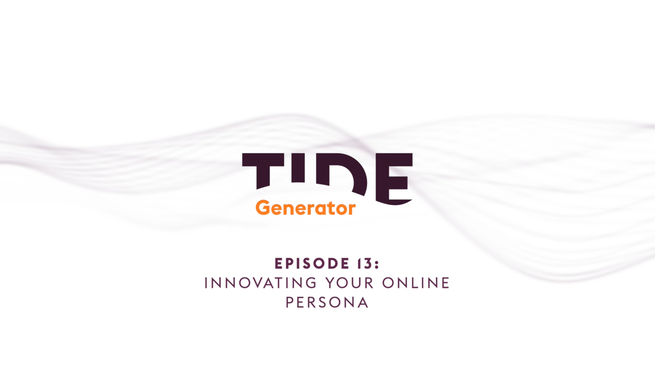 TIDE Generator Episode 13: Innovating Your Online Persona | AVIXA